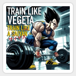 Train Like Vegeta Sticker